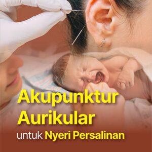 Buku Akupunktur Aurikular untuk Nyeri Persalinan