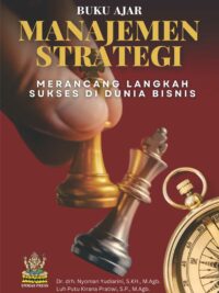 BUKU AJAR MANAJEMEN STRATEGI Merancang Langkah Sukses Di Dunia Bisnis