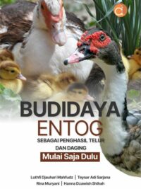 Buku Budidaya Entog sebagai Penghasil Telur dan Daging Mulai Saja Dulu