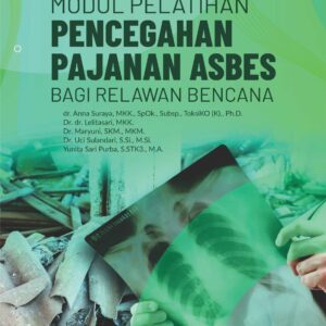 Buku Modul Pelatihan Pencegahan Pajanan Asbes Bagi Relawan Bencana
