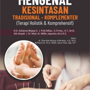 Buku Mengenal Kesintasan Tradisional – Komplementer (Terapi Holistik & Komprehensif)