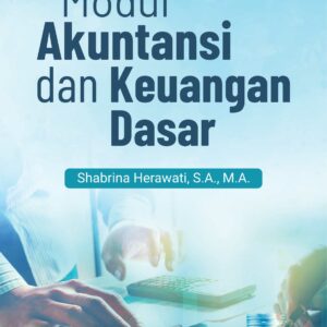 Buku Modul Akuntansi dan Keuangan Dasar