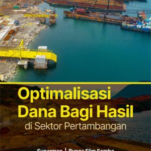 Buku Optimalisasi Dana Bagi Hasil di Sektor Pertambangan