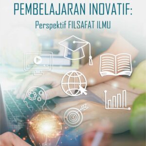 Buku Pembelajaran Inovatif: Perspektif Filsafat Ilmu