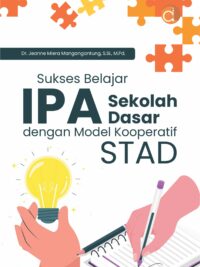 Buku Sukses Belajar IPA Sekolah Dasar dengan Model Kooperatif STAD