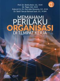 Buku Memahami Perilaku Organisasi di Tempat Kerja