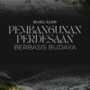 BUKU AJAR PEMBANGUNAN PERDESAAN BERBASIS BUDAYA