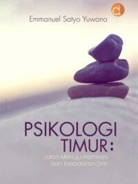 Buku Psikologi Timur : Jalan Menuju Harmoni dan Kesadaran Diri