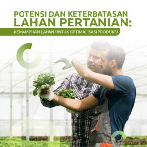 Buku Potensi dan Keterbatasan Lahan Pertanian: Kemampuan Lahan untuk Optimalisasi Produksi
