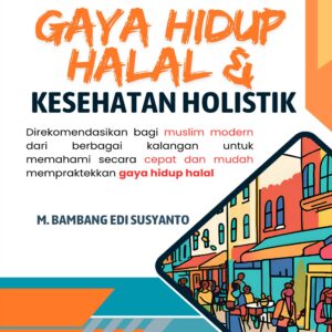 Buku Gaya Hidup Halal dan Kesehatan Holistik