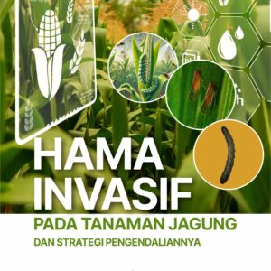 Buku Hama Invasif Pada Tanaman Jagung dan Strategi Pengendaliannya