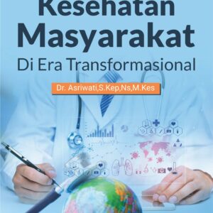 Buku Kesehatan Masyarakat di Era Transformasional