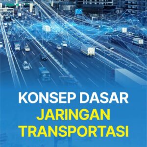 Buku Konsep Dasar Jaringan Transportasi