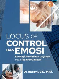 Buku Locus of Control dan Emosi : Strategi Pemulihan Layanan Pada Jasa Perbankan