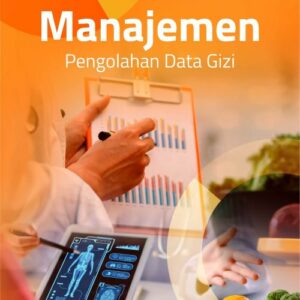 Buku Manajemen Pengolahan Data Gizi