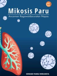 Buku Mikosis Paru Ancaman Kegawatdaruratan Napas
