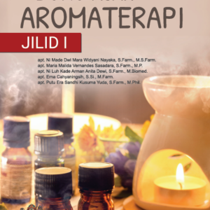Buku Ajar Aromaterapi Jilid I
