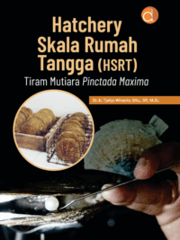 Buku Hatchery Skala Rumah Tangga (HSRT) Tiram Mutiara Pinctada Maxima