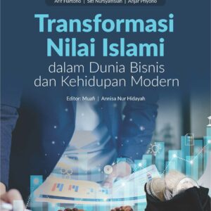 Buku Transformasi Nilai Islami dalam Dunia Bisnis dan Kehidupan Modern