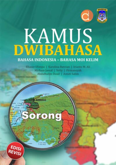 Buku Kamus Dwibahasa Bahasa Indonesia-Bahasa Moi Kelim Edisi Revisi