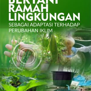 Buku Bertani Ramah Lingkungan sebagai Adaptasi Terhadap Perubahan Iklim