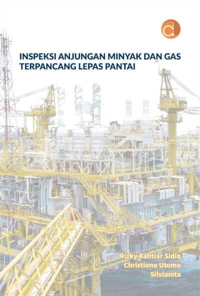 Buku Inspeksi Anjungan Minyak dan Gas Terpancang Lepas Pantai