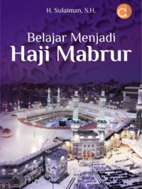 Buku Belajar Menjadi Haji Mabrur
