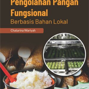 Buku Pengolahan Pangan Fungsional Berbasis Bahan Lokal