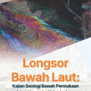 Buku Longsor Bawah Laut: Kajian Geologi Bawah Permukaan dalam Kerangka Keberlanjutan