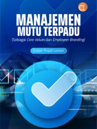 Buku Manajemen Mutu Terpadu (Sebagai Core Values dan Employeer Branding)