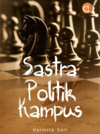 Buku Sastra Politik Kampus