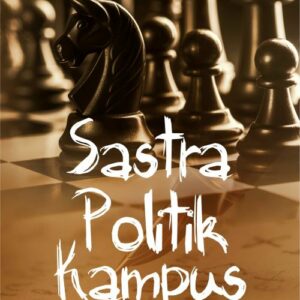 Buku Sastra Politik Kampus