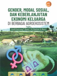 Buku Gender, Modal Sosial, dan Keberlanjutan Ekonomi Keluarga di Berbagai Agroekosistem