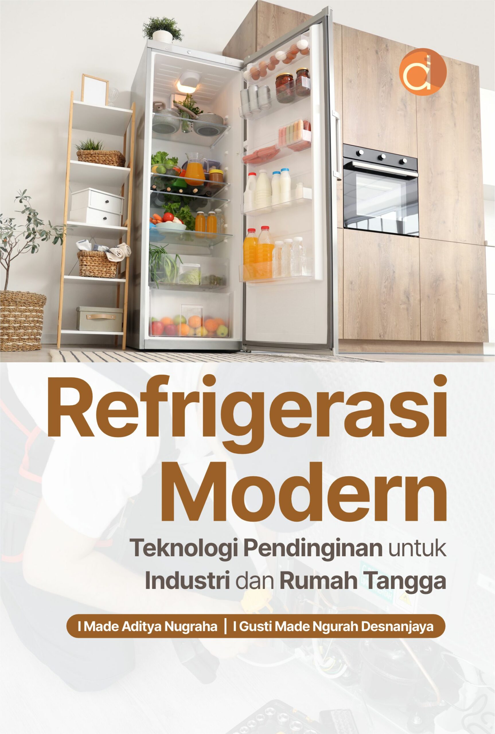 Buku Refrigerasi Modern Teknologi Pendinginan untuk Industri dan Rumah Tangga