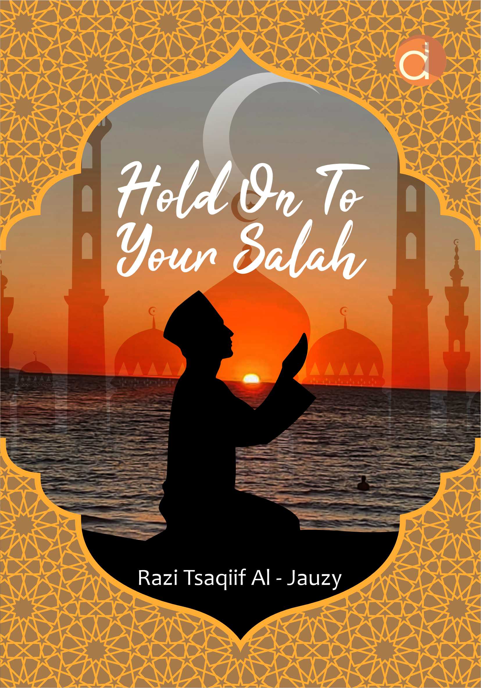 Hold On To Your Salah Book