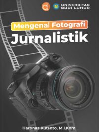 Buku Mengenal Fotografi Jurnalistik