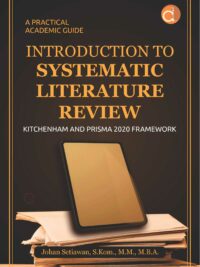 Book of A Practical Academic Guide Introduction to Systematic Literature Review Kitchenham and Prisma 2020 Framework