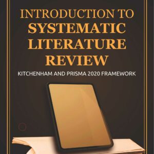 Book of A Practical Academic Guide Introduction to Systematic Literature Review Kitchenham and Prisma 2020 Framework