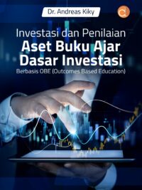 Buku Investasi dan Penilaian Aset Buku Ajar Dasar Investasi Berbasis Obe (Outcomes Based Education)