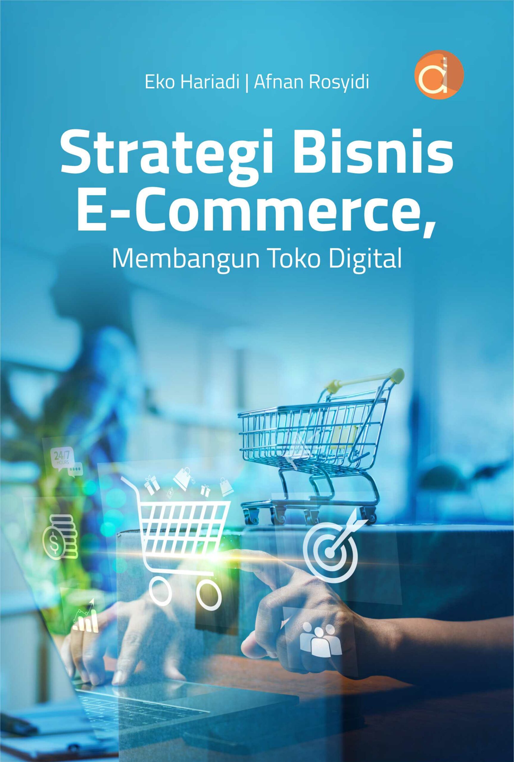 Buku Strategi Bisnis E-Commerce, Membangun Toko Digital