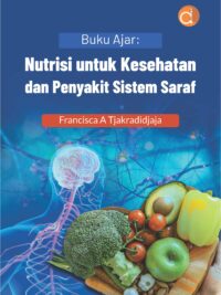 Buku Ajar: Nutrisi Untuk Kesehatan dan Penyakit Sistem Saraf