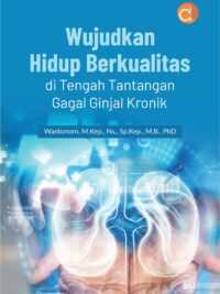 Buku Wujudkan Hidup Berkualitas di Tengah Tantangan Gagal Ginjal Kronik