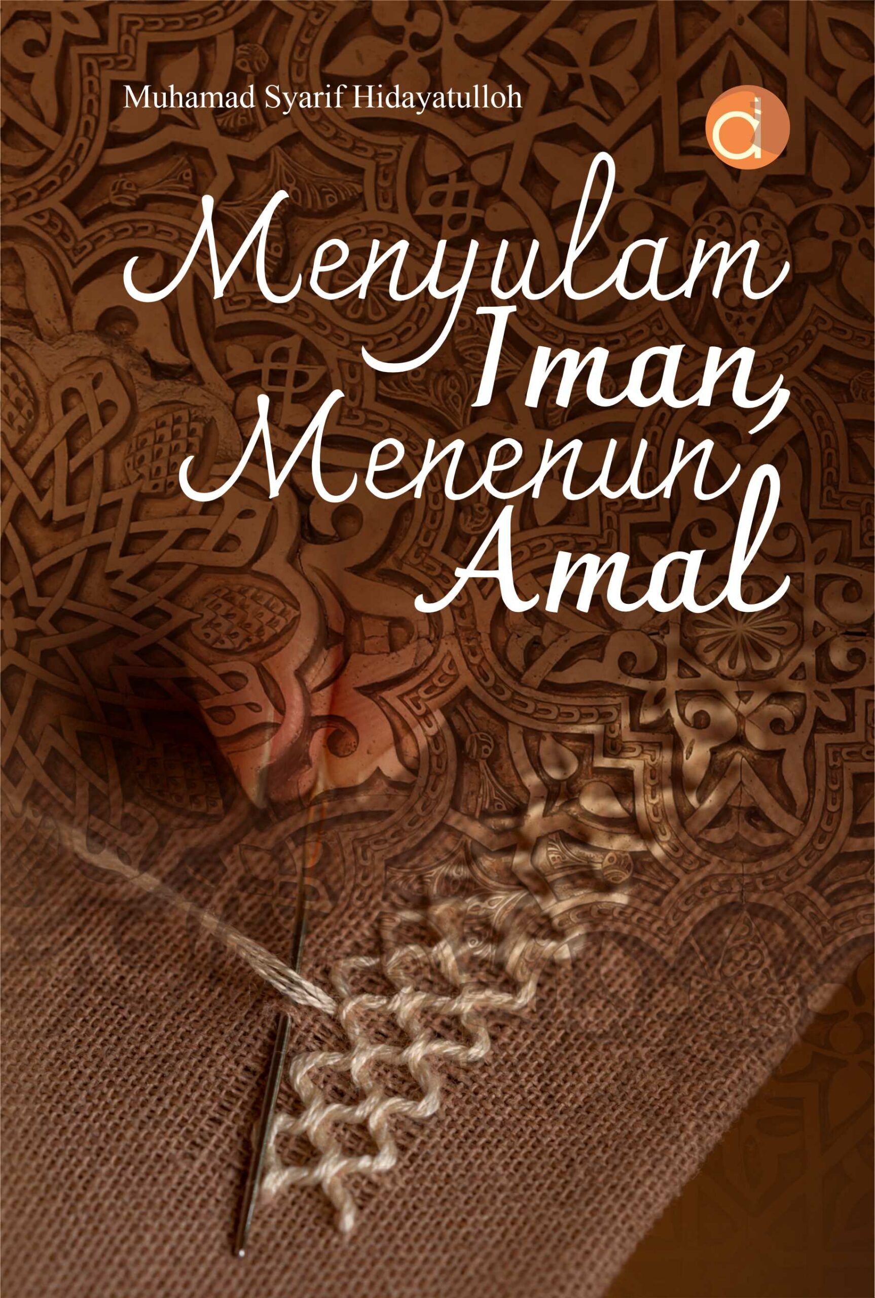 Buku Menyulam Iman, Menenun Amal