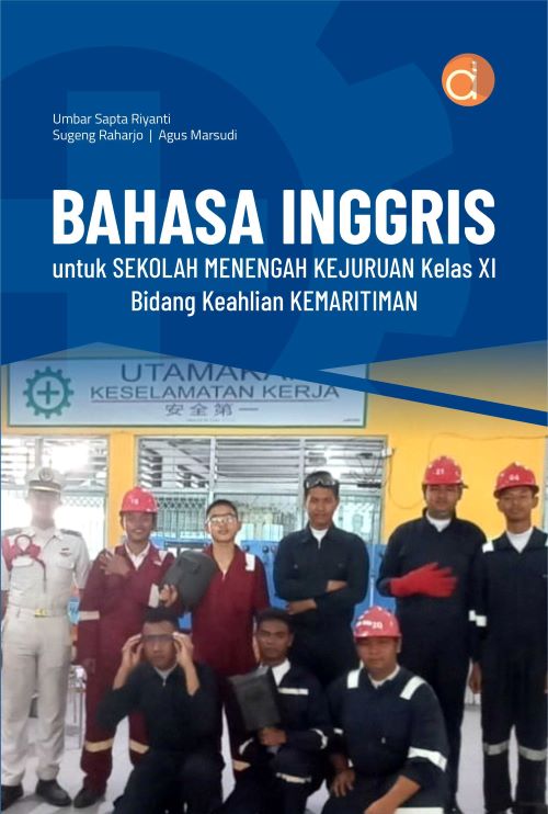 Buku Bahasa Inggris untuk Sekolah Menengah Kejuruan Kelas XI Bidang Keahlian Kemaritiman