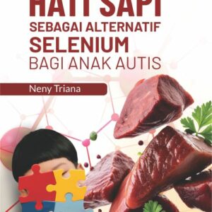 Buku Hati Sapi Sebagai Alternatif Selenium bagi Anak Autis