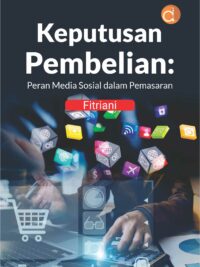 Buku Keputusan Pembelian: Peran Media Sosial dalam Pemasaran