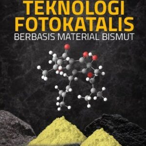 Buku Teknologi Fotokatalis Berbasis Material Bismut