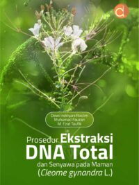 Buku Prosedur Ekstraksi DNA Total dan Senyawa pada Maman (Cleome gynandra L.)