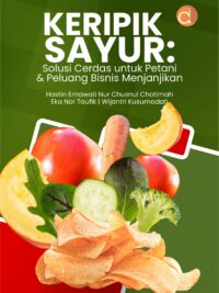 Buku Keripik Sayur: Solusi Cerdas untuk Petani & Peluang Bisnis Menjanjikan