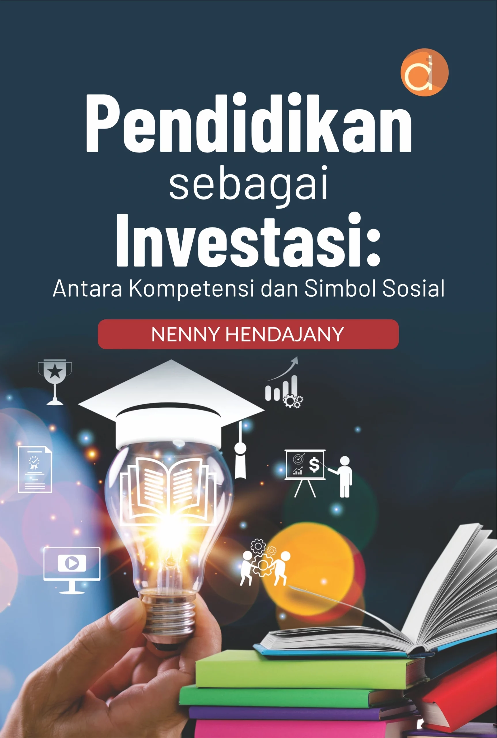 Buku Pendidikan sebagai Investasi: Antara Kompetensi dan Simbol Sosial
